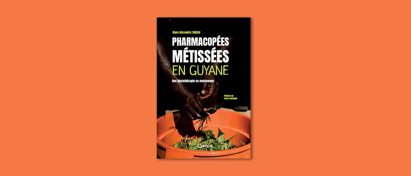 Un livre sur l’usage des plantes médicinales en Guyane.